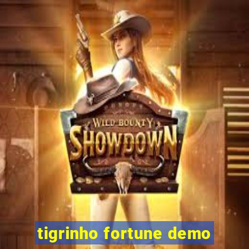 tigrinho fortune demo